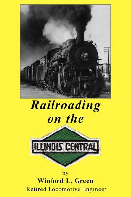 Seller image for Railroading on the Illinois Central (Paperback or Softback) for sale by BargainBookStores