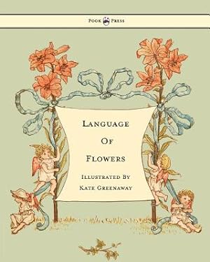 Seller image for Language of Flowers - Illustrated by Kate Greenaway (Paperback or Softback) for sale by BargainBookStores