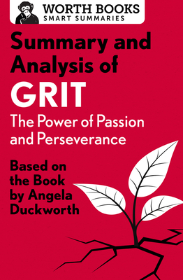 Immagine del venditore per Summary and Analysis of Grit: The Power of Passion and Perseverance: Based on the Book by Angela Duckworth (Paperback or Softback) venduto da BargainBookStores