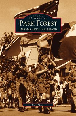 Imagen del vendedor de Park Forest: Dreams and Challenges (Hardback or Cased Book) a la venta por BargainBookStores