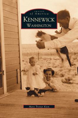 Seller image for Kennewick Washington (Hardback or Cased Book) for sale by BargainBookStores