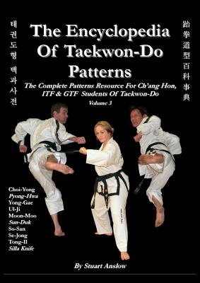 Bild des Verkufers fr The Encyclopaedia of Taekwon-Do Patterns, Vol 3 (Paperback or Softback) zum Verkauf von BargainBookStores