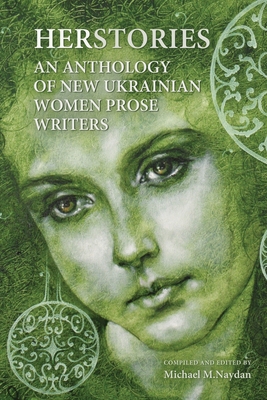 Immagine del venditore per Herstories an Anthology of New Ukrainian Women Prose Writers (Paperback or Softback) venduto da BargainBookStores