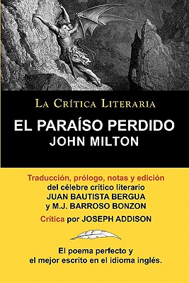 Image du vendeur pour El Paraiso Perdido de John Milton, Coleccion La Critica Literaria Por El Celebre Critico Literario Juan Bautista Bergua, Ediciones Ibericas (Paperback or Softback) mis en vente par BargainBookStores