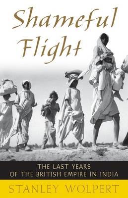 Image du vendeur pour Shameful Flight: The Last Years of the British Empire in India (Paperback or Softback) mis en vente par BargainBookStores