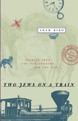 Seller image for Two Jews on a Train: Stories from the Old Country and the New (Paperback or Softback) for sale by BargainBookStores