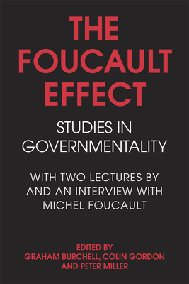 Bild des Verkufers fr The Foucault Effect: Studies in Governmentality: With Two Lectures by and an Interview with Michel Foucault (Paperback or Softback) zum Verkauf von BargainBookStores