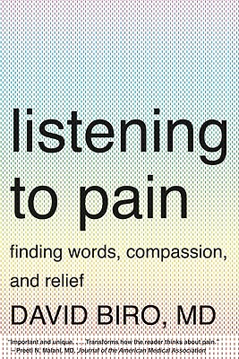 Imagen del vendedor de Listening to Pain: Finding Words, Compassion, and Relief (Paperback or Softback) a la venta por BargainBookStores