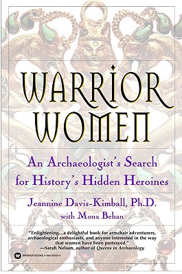 Seller image for Warrior Women: An Archaeologist's Search for History's Hidden Heroines (Paperback or Softback) for sale by BargainBookStores