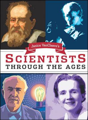 Immagine del venditore per Janice Van Cleave's Scientists Through the Ages (Paperback or Softback) venduto da BargainBookStores