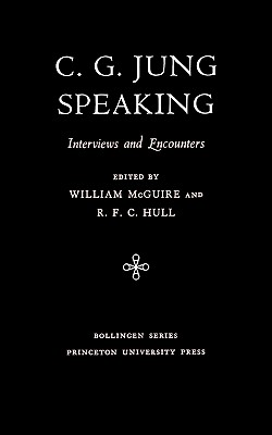 Imagen del vendedor de C.G. Jung Speaking: Interviews and Encounters (Paperback or Softback) a la venta por BargainBookStores