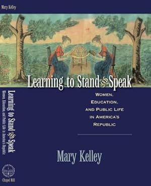 Seller image for Learning to Stand and Speak: Women, Education, and Public Life in America's Republic (Paperback or Softback) for sale by BargainBookStores