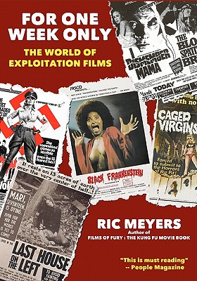 Imagen del vendedor de For One Week Only: The World of Exploitation Films (Paperback or Softback) a la venta por BargainBookStores