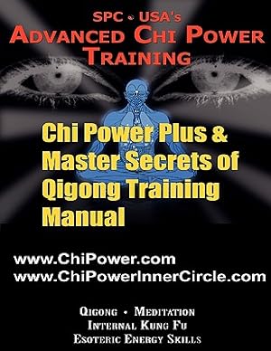 Immagine del venditore per Chi Power Plus & Master Secrets of Qigong Training Manual (Paperback or Softback) venduto da BargainBookStores