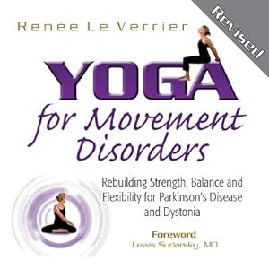 Seller image for Yoga for Movement Disorders: Rebuilding Strength, Balance and Flexibility for Parkinson's Disease and Dystonia (Paperback or Softback) for sale by BargainBookStores
