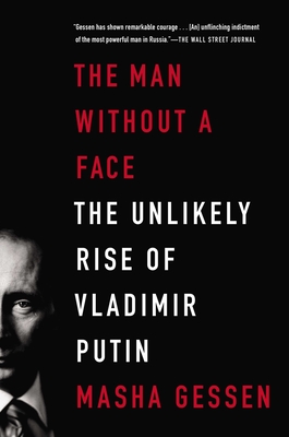 Image du vendeur pour The Man Without a Face: The Unlikely Rise of Vladimir Putin (Paperback or Softback) mis en vente par BargainBookStores