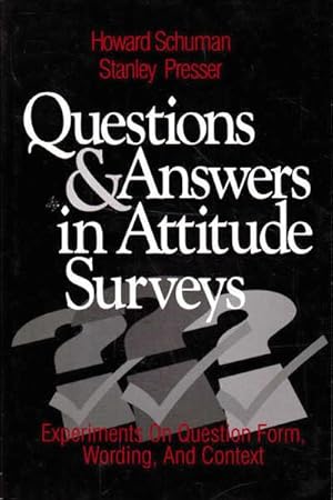 Seller image for Questions & Answers in Attitude Surveys: Experiments on Question Form, Wording, and Context for sale by Goulds Book Arcade, Sydney