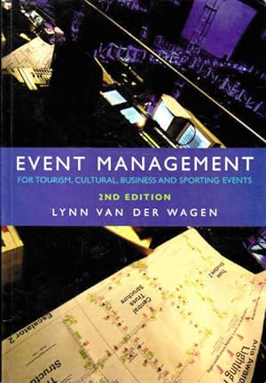 Immagine del venditore per Event Management: For Tourism, Cultural, Business and Sporting Events: 2nd Edition venduto da Goulds Book Arcade, Sydney