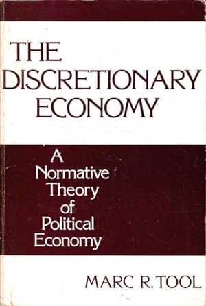 Immagine del venditore per The Discretionary Economy: A Normative Theory of Political Economy venduto da Goulds Book Arcade, Sydney