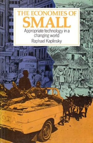 The Economies of Small: Appropriate Technology in a Changing World