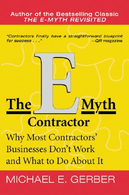 Immagine del venditore per The E-Myth Contractor: Why Most Contractors' Businesses Don't Work and What to Do about It (Paperback or Softback) venduto da BargainBookStores