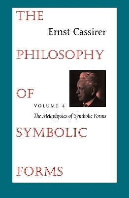 Immagine del venditore per The Philosophy of Symbolic Forms: Volume 4: The Metaphysics of Symbolic Forms (Paperback or Softback) venduto da BargainBookStores