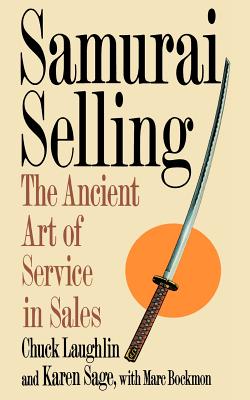 Seller image for Samurai Selling: The Ancient Art of Modern Service (Paperback or Softback) for sale by BargainBookStores