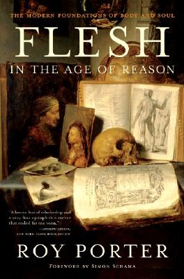 Seller image for Flesh in the Age of Reason: The Modern Foundations of Body and Soul (Revised) (Paperback or Softback) for sale by BargainBookStores
