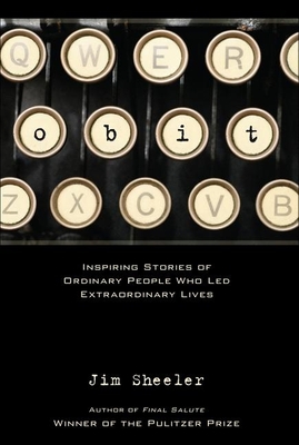 Seller image for Obit.: Inspiring Stories of Ordinary People That Led Extraordinary Lives (Hardback or Cased Book) for sale by BargainBookStores