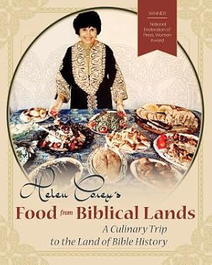 Immagine del venditore per Helen Corey's Food from Biblical Lands: A Culinary Trip to the Land of Bible History: A Culinary Trip to the Land of Bible History (Paperback or Softback) venduto da BargainBookStores