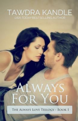 Seller image for Always for You: The Always Love Trilogy Book 1 (Paperback or Softback) for sale by BargainBookStores