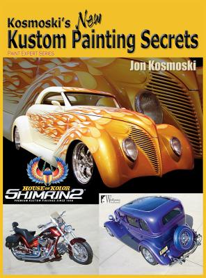 Seller image for Kosmoski's New Kustom Painting Secrets (Hardback or Cased Book) for sale by BargainBookStores