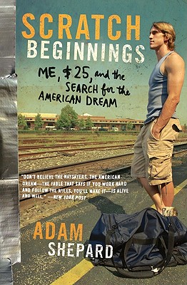 Seller image for Scratch Beginnings: Me, $25, and the Search for the American Dream (Paperback or Softback) for sale by BargainBookStores