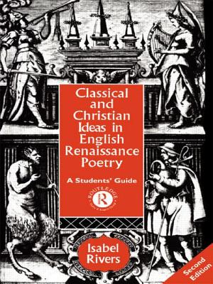 Seller image for Classical and Christian Ideas in English Renaissance Poetry (Paperback or Softback) for sale by BargainBookStores