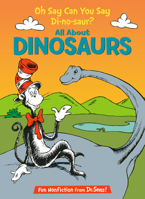 Imagen del vendedor de Oh Say Can You Say Di-No-Saur?: All about Dinosaurs (Hardback or Cased Book) a la venta por BargainBookStores