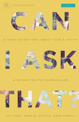 Seller image for Can I Ask That?: 8 Hard Questions about God & Faith [Sticky Faith Curriculum] Leader Guide (Paperback or Softback) for sale by BargainBookStores