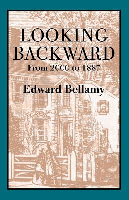 Seller image for Looking Backward: From 2000 to 1887 (Paperback or Softback) for sale by BargainBookStores