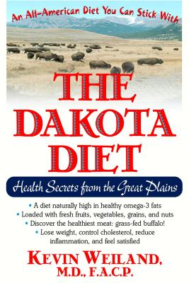 Immagine del venditore per The Dakota Diet: Health Secrets from the Great Plains (Hardback or Cased Book) venduto da BargainBookStores