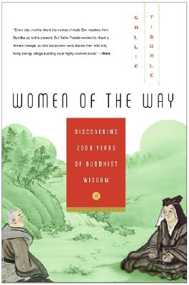 Imagen del vendedor de Women of the Way: Discovering 2,500 Years of Buddhist Wisdom (Paperback or Softback) a la venta por BargainBookStores