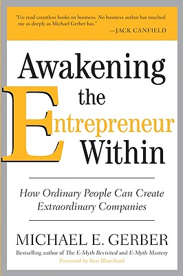 Seller image for Awakening the Entrepreneur Within: How Ordinary People Can Create Extraordinary Companies (Paperback or Softback) for sale by BargainBookStores