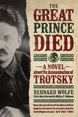 Imagen del vendedor de The Great Prince Died: A Novel about the Assassination of Trotsky (Paperback or Softback) a la venta por BargainBookStores