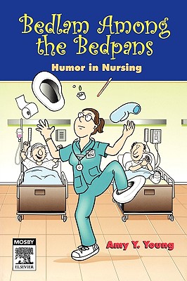 Imagen del vendedor de Bedlam Among the Bedpans: Humor in Nursing (Paperback or Softback) a la venta por BargainBookStores