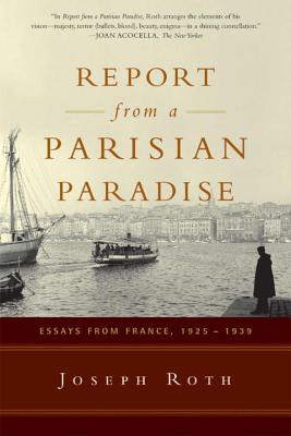 Seller image for Report from a Parisian Paradise: Essays from France, 1925-1939 (Paperback or Softback) for sale by BargainBookStores