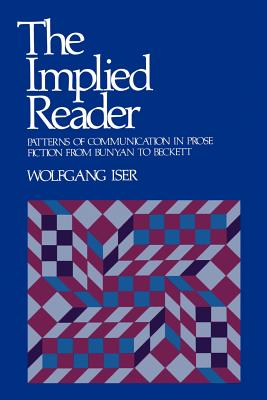 Immagine del venditore per The Implied Reader: Patterns of Communication in Prose Fiction from Bunyan to Beckett (Paperback or Softback) venduto da BargainBookStores