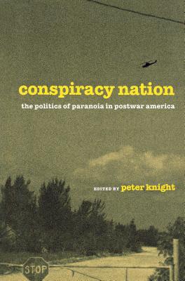 Imagen del vendedor de Conspiracy Nation: The Politics of Paranoia in Postwar America (Paperback or Softback) a la venta por BargainBookStores
