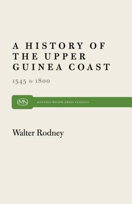 Seller image for History of the Upper Guinea Coast: 1545a1800 (Paperback or Softback) for sale by BargainBookStores