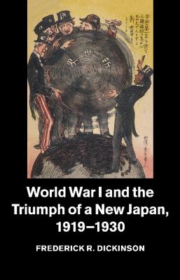 Bild des Verkufers fr World War I and the Triumph of a New Japan, 1919-1930 (Paperback or Softback) zum Verkauf von BargainBookStores