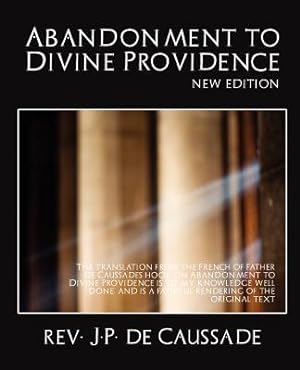 Seller image for Abandonment to Divine Providence (New Edition) (Paperback or Softback) for sale by BargainBookStores