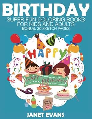 Seller image for Birthday: Super Fun Coloring Books for Kids and Adults (Paperback or Softback) for sale by BargainBookStores