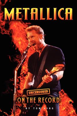 Seller image for Metallica - Uncensored on the Record (Paperback or Softback) for sale by BargainBookStores